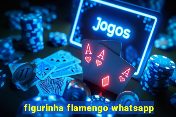 figurinha flamengo whatsapp